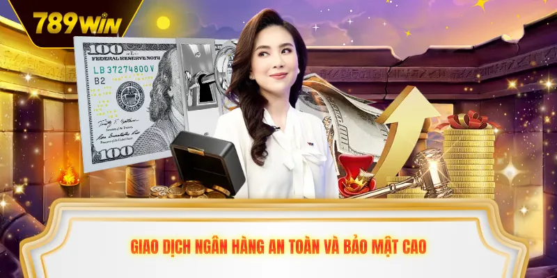Giao dịch ngân hàng an toàn và bảo mật cao