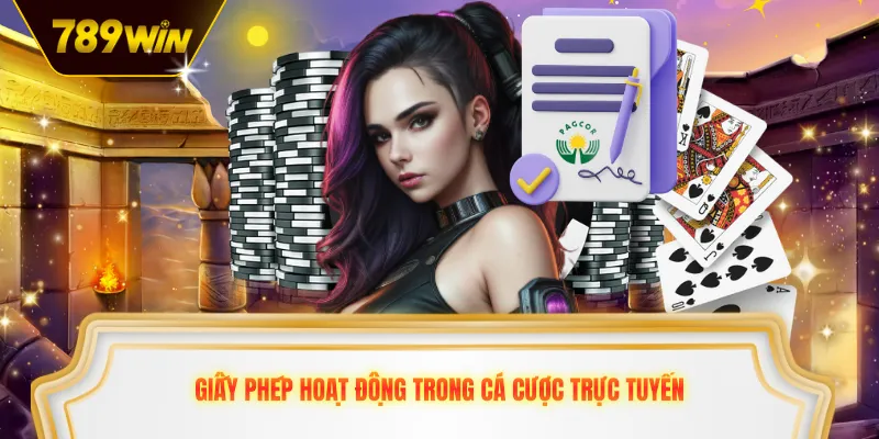Giấy phép hoạt động trong cá cược trực tuyến