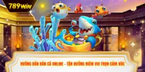 Hướng dẫn bắn cá online