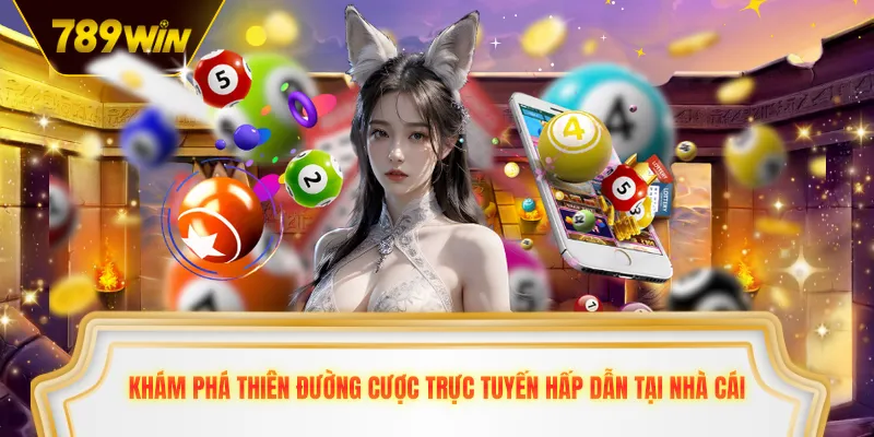 Khám phá thiên đường cược trực tuyến hấp dẫn tại nền tảng