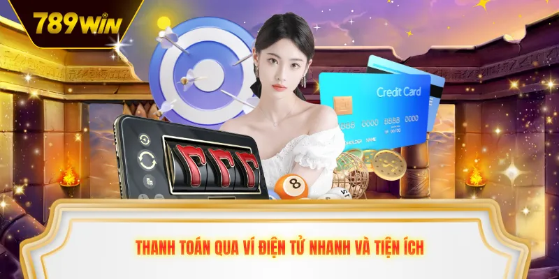 Thanh toán qua ví điện tử nhanh và tiện ích