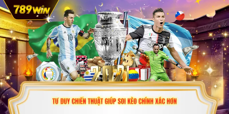 Tư duy chiến thuật giúp soi kèo chính xác hơn